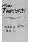 Pomiędzy miłość i śmierć…