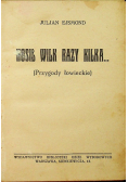 Nosił wilk razy kilka 1926 r.