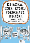 Książka dzięki której pokochasz książki