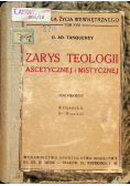 Zarys teologii ascetycznej i mistycznej Tom 1 1949 r.