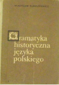 Gramatyka historyczna języka polskiego