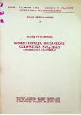 Mineralizacja organizmu człowieka żyjącego