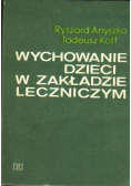 Wychowanie dzieci w zakładzie leczniczym