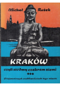 Kraków czyli siódmy czakram ziemi