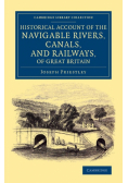 Historical Account of the Navigable Rivers, Canals, and Railways, of Great Britain