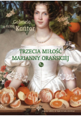 Trzecia miłość Marianny Orańskiej