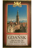 Gdańsk The Pearl of the Baltic Sea