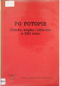 Po potopie Dziecko książka i biblioteka z XXI wieku