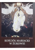 Kościół Mariacki w Żukowie