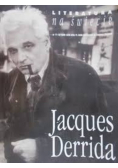 Jacques Derrida Literatura na świecie nr 11-12 / 98