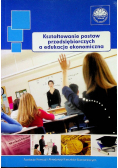 Kształtowanie postaw przedsiębiorczych a edukacja ekonomiczna