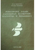 Podstawowe zasady zastosowań elementów statystyki w pedagogice
