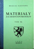 Materiały zachodniopomorskie tom XL