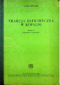 Trakcja elektryczna w kopalni