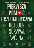 Pierwsza pomoc przedmedyczna. Outdoor, survival wojna