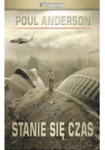 Stanie się czas