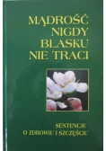 Mądrość nigdy blasku nie traci