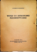 Wstęp do astronomii matematycznej 1950 r.