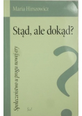 Stąd ale dokąd