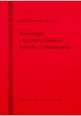 Socjologia i kryptosocjologia Josepha Shumpetera