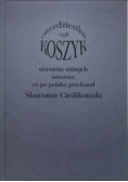Koszyk czyli czterdziestka utworów różnych autorów