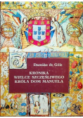 Kronika wielce szczęśliwego króla Dom Manuela