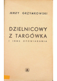Dzielnicowy z Targówka i inne opowiadania
