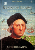 Krzysztof Kolumb Bohater czy łotr