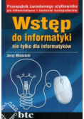 Wstęp do informatyki nie tylko dla informatyków