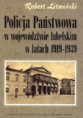 Policja Państwowa w województwie lubelskim w latach 1919-1939