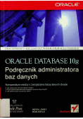 Oracle Database 10 g Podręcznik administratora baz danych