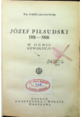 Józef Piłsudski 1901 - 1908 w ogniu rewolucji 1935 r.