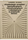 Eksploatacja urządzeń wentylacyjnych klimatyzacyjnych i odpylających w przemyśle lekkim
