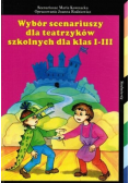 Wybór scenariuszy dla teatrzyków szkolnych dla klas 1-3