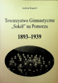 Towarzystwo gimnastyczne Sokół na pomorzu 1893 1939
