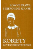 Równe prawa i nierówne szanse kobiety w Polsce międzywojennej