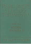 Pismo Święte Starego Testamentu Tom IX część 1 Księga Izajasza I