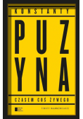 Czasem coś żywego. Teksty najważniejsze