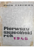 Pierwszy szczeciński rok 1945