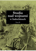 Studia nad wojnami w Indochinach Tom 2