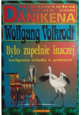 Było zupełnie inaczej