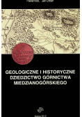 Geologiczne Historyczne Dziedzictwo Górnictwa