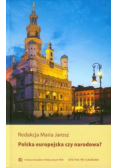 Polska europejska czy narodowa