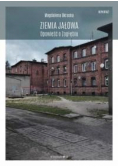 Ziemia jałowa. Opowieść o Zagłębiu