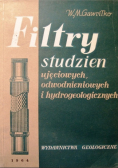 Filtry studzien ujęciowych odwodnieniowych i hydrogeologicznych