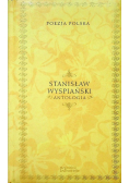 Stanisław Wyspiański  Antologia
