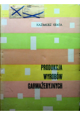 Produkcja wyrobów garmażeryjnych