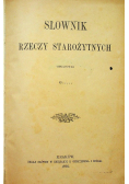 Słownik rzeczy starożytnych 1896 r.