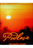 Podlasie magiczne