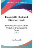 Bloomfield's Illustrated Historical Guide